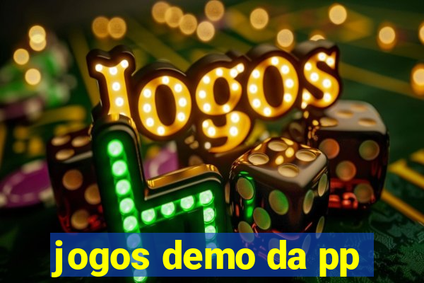 jogos demo da pp